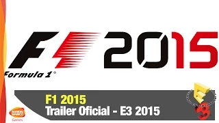 F1 2015 - Trailer E3 2015 - Bandai Namco Brasil Oficial