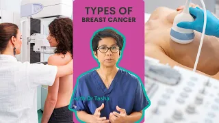 Types of Breast Cancer - with Dr Tasha