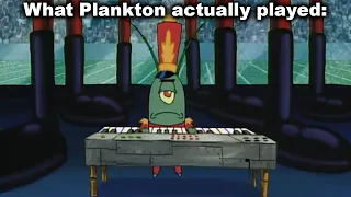 Pianos are Never Animated Correctly... (Spongebob Plankton)