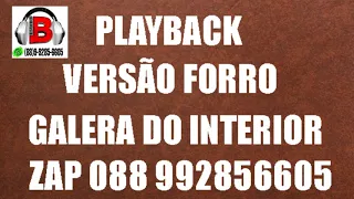 PLAYBACK VERSAO FORRO  GALERA DO INTERIOR  2020 DEMA