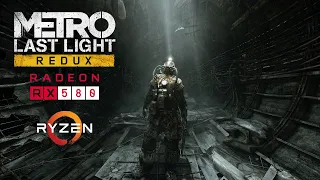 Metro: Last Light Redux - RX 580 - Ryzen 5 2600 - FPS Test