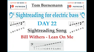 30 Days Basic Sightreading Course - Day 22 (Bill Withers - Lean On me)