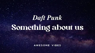 Daft Punk - Something about us (lyrics) (HD)