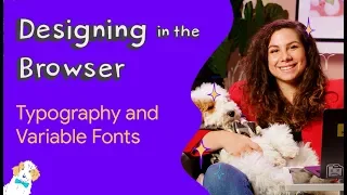 Typography and variable fonts - Designing in the Browser