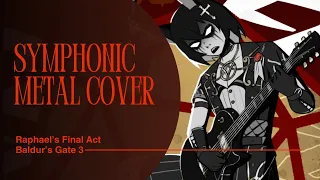 Raphael's Final Act Symphonic Metal [COVER]