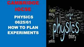 How to Plan an Experiment - IGCSE Alternative to Practical Physics ( 0625/61 O/N 2021 as Case Study)