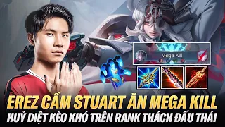 Top 1 Xạ Thủ Thế Giới Erez Cầm Stuart Huỷ Diệt Kèo Khó Ăn Mega Kill Cực Đỉnh Rank Thách Đấu Thái