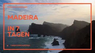 Madeira in 7 Tagen - Was ihr auf keinen Fall verpassen solltet!