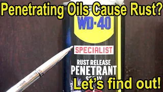 Do Penetrating Oils Block Rust?  Let's find out!