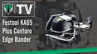 Festool KA65 Plus Conturo Edge Bander