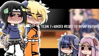 ||•Team 7+Hinata React to Your future•||•React•||•Especial 1 ano de canal!!•||•SasuNaru/SakuHina•||