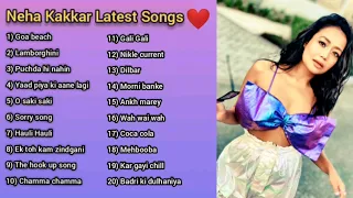 Neha Kakkar Latest Songs❤️ | Jukebox |