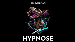 El Bruxo - Hypnose (Original Mix)