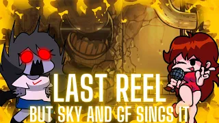 (INDIE CROSS) Last Reel But It's Sky VS GF | FNF Cover