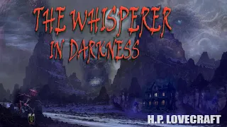 The Whisperer In Darkness - The Aliens that live Among Us