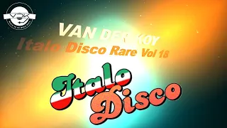 Van Der Koy - Italo Disco Rare Vol 18