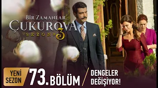 Bir Zamanlar Çukurova 73. Bölüm