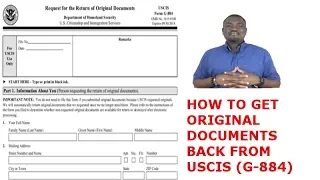 HOW TO REQUEST ORIGINAL DOCUMENTS FROM USCIS (G-884)