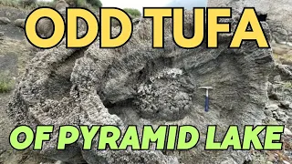 WEIRD Tufa Deposits of Pyramid Lake from Ancient Lake Lahontan in Northwestern Nevada