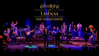 Silva Lining Band - Lisboa (Live at Parque Mayer)