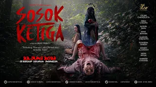 OFFICIAL TRAILER FILM "SOSOK KETIGA"