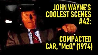 John Wayne's Coolest Scenes #42: Compacted Car, "McQ" (1974)