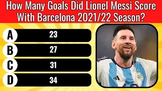 How Well Do You Know LIONEL MESSI || Lionel Messi Quiz
