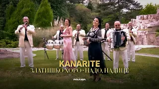 Kanarite - Zlatishko horo/Nado, Naditse * Канарите-Златишко хоро/Надо, Надице | Official Video 2024♪