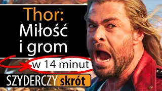 THOR: MIŁOŚĆ I GROM w 14 minut | Szyderczy Skrót