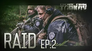 Escape from Tarkov. Raid. Episode 2.