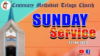 Sunday Worship Service //  Centenary Methodist Telugu Church // 22-01-2023