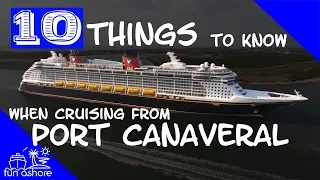 PORT CANAVERAL - 10 THINGS to know when CRUISING from PORT CANAVERAL!!!