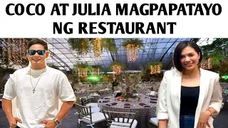 COCO AT JULIA MAGPAPATAYO NG SARILING RESTAURANT #cocojuls #cocomartin #juliamontes