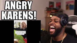 Angry TikTok Karens COMPILATION REACTION!