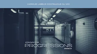 Johnny M - Progressions 09 | Deep Progressive House Set