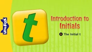 Introduction to Initials 6: The Initial t | Chinese Pinyin | Chinese | By Little Fox