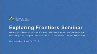 Exploring Frontiers Seminar | Christopher Mason