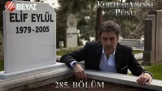 Kurtlar Vadisi Pusu 285.Bölüm Beyaz TV HD