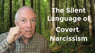The Silent Language Of Covert Narcissism