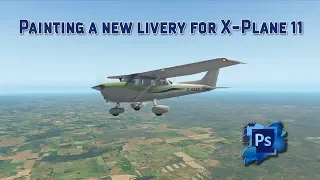 Painting a new Livery for X-Plane 11