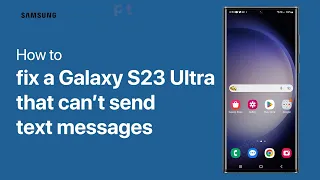 [SOLVED] Samsung Galaxy S23 Ultra Can’t Send Text Messages