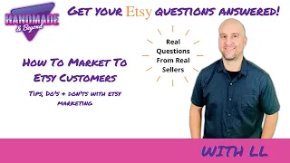 How To Market To Etsy Customers - Marketing Tips, Do's, Don'ts, email marketing and conversion tips