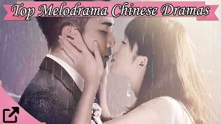 Top 20 Chinese Melodrama  Dramas 2017 (All The Time)