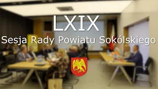 LXIX Sesja Rady Powiatu Sokólskiego