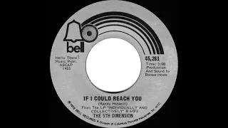 1972 HITS ARCHIVE: If I Could Reach You - 5th Dimension (mono 45--#1 A/C)