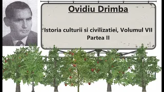 Ovidiu Drimba   Istoria culturii si civilizatiei, Volumul VII Partea I