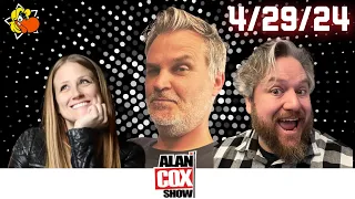 The Alan Cox Show: 4/29/24