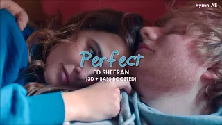 [3D+BASS BOOSTED] ED SHEERAN - PERFECT | hymn.AE