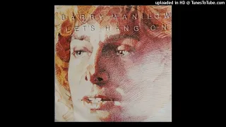 Barry Manilow - Let's Hang On [1982] [magnums extended mix]