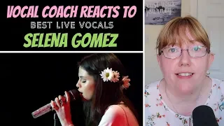 Vocal Coach Reacts to Selena Gomez Best LIVE Vocals